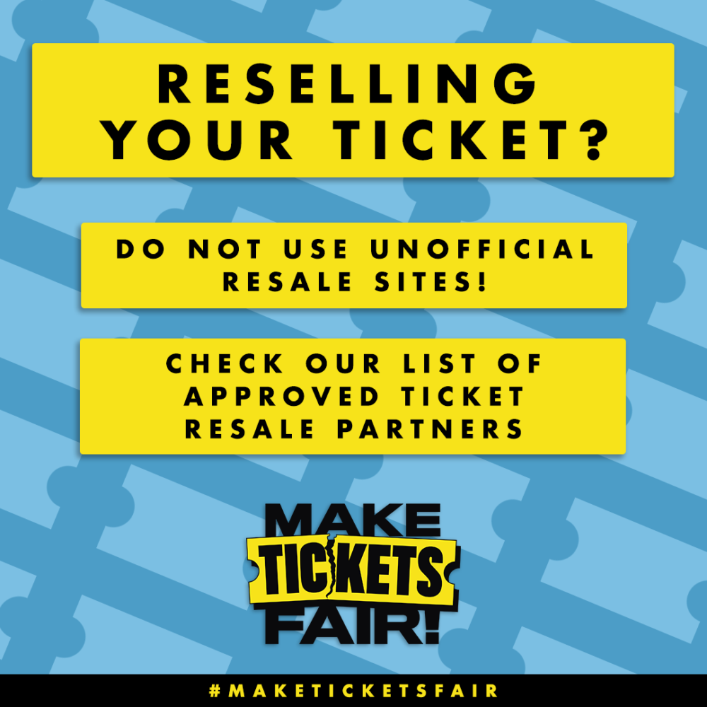 The image has a blue background with a light blue pattern of tickets. At the top in the centre, there is a yellow outlined box. Within it, text reads "ADD YOUR IMAGE". Below it are solid yellow boxes with black text reading "Reselling your ticket?", "Do not use unoffical resale sites!", "Check our list of approved ticket resale partners". The Make Tickets Fair logo is in the bottom right hand corner.